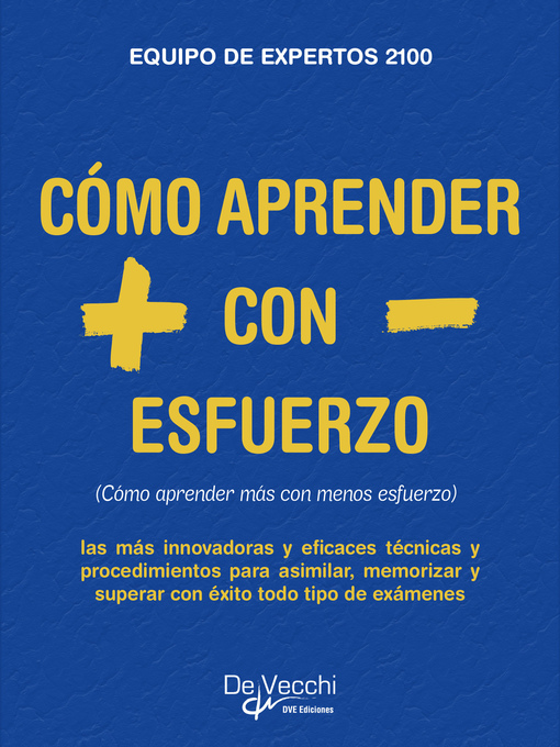 Title details for Cómo aprender más con menos esfuerzo by Equipo de expertos 2100 - Available